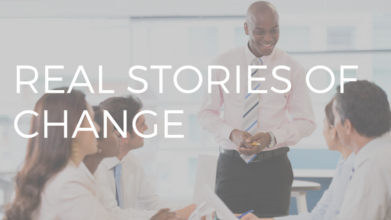 TEXT "REAL STORIES OF CHANGE" OVER PHOTO OF A MAN PRESENTING TO A GROUP