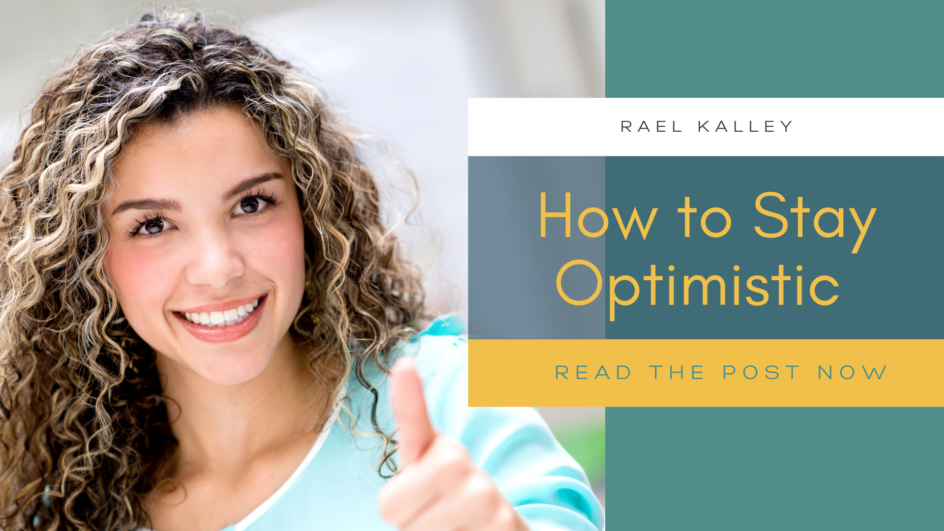 a woman with curly hair giving a thumbs up with the text how to stay optimistic