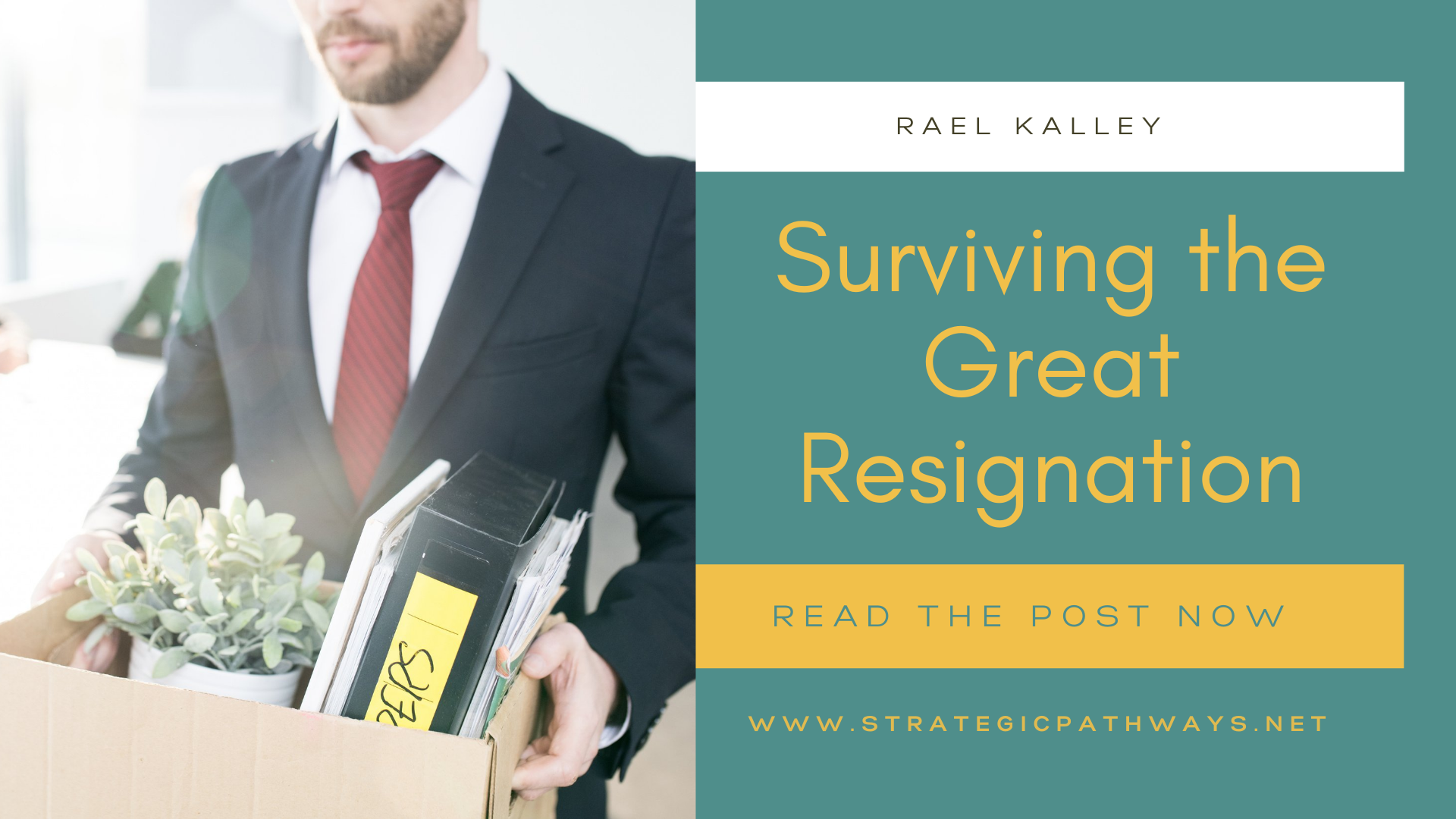 Text says "Surviving the Great Resignation" and image is a employee quitting his job