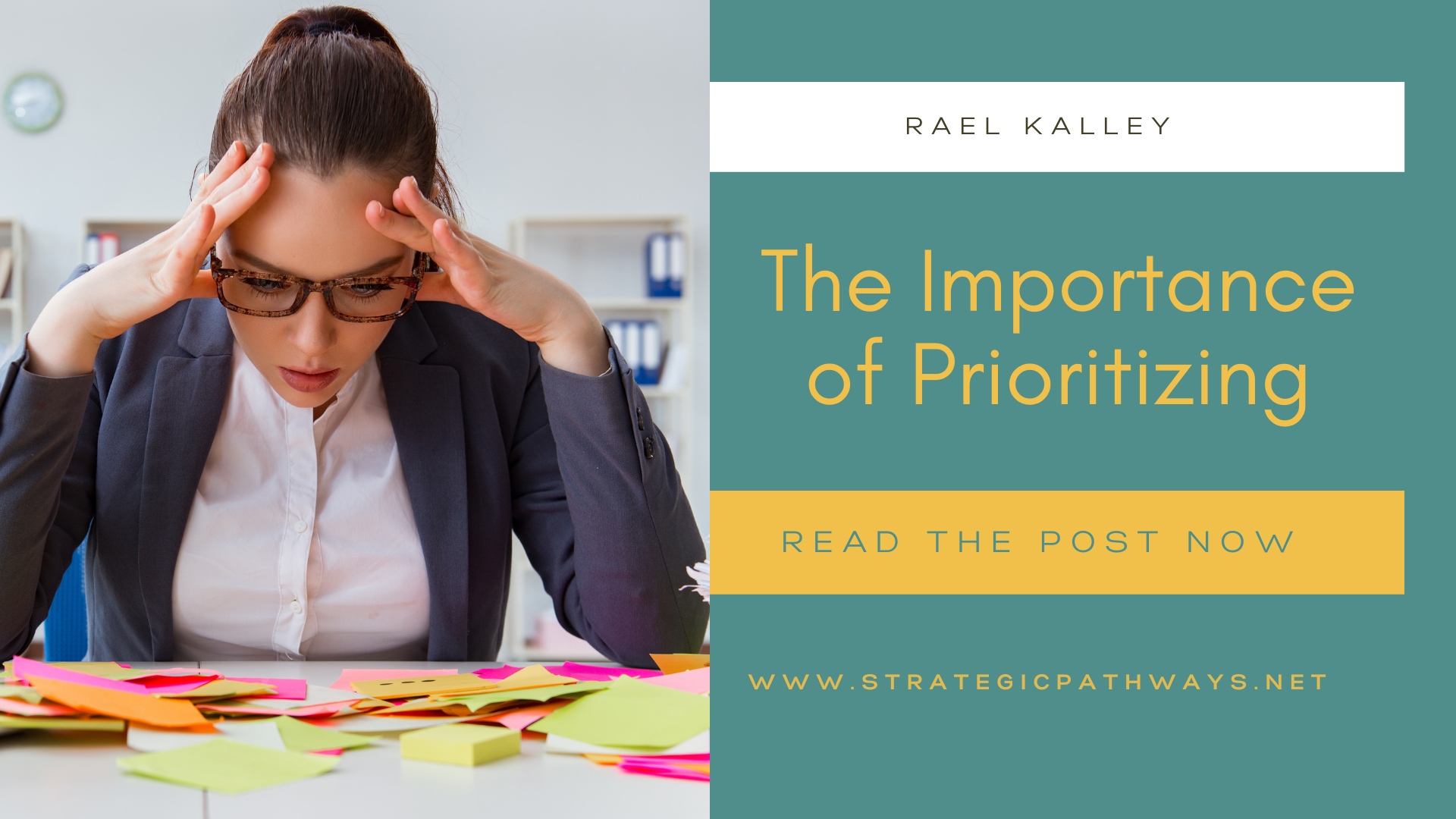 Text says "The Importance of Prioritizing" and image is a woman in her office